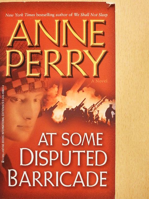 Anne Perry - At Some Disputed Barricade [antikvár]