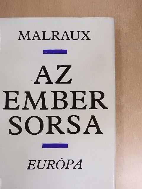 André Malraux - Az ember sorsa [antikvár]