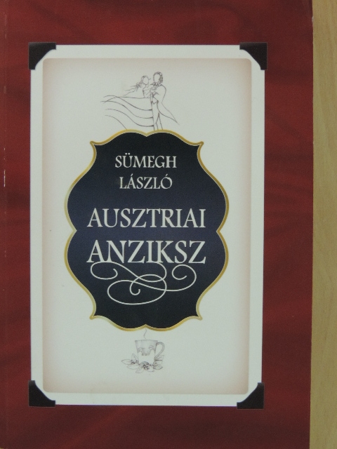 Sümegh László - Ausztriai anziksz [antikvár]