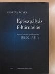 Seszták Ágnes - Egészpályás feltámadás [antikvár]