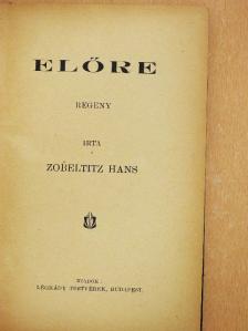 Zobeltitz Hans - Előre [antikvár]