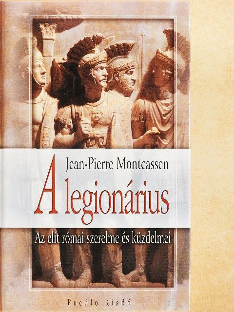 Cselenyák Imre - A legionárius [antikvár]