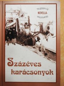 Abonyi Lajos - Százéves karácsonyok [antikvár]