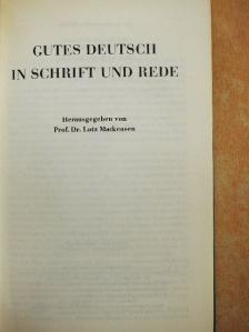 Gutes Deutsch in Schrift und Rede [antikvár]