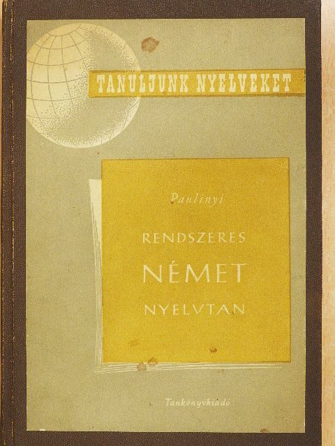 Paulinyi Zoltán - Rendszeres német nyelvtan [antikvár]