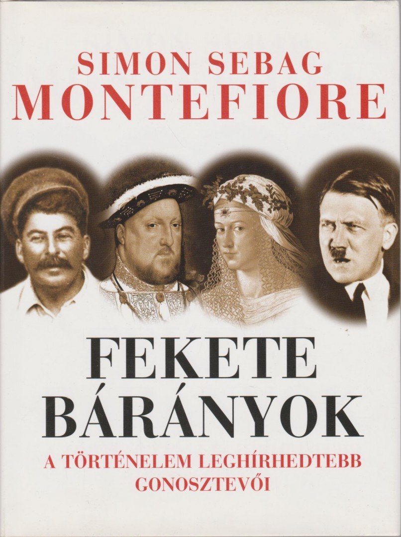 Simon Sebag Montefiore - Fekete bárányok [antikvár]