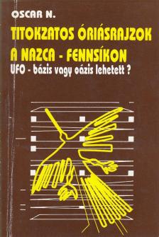 Nekovetics Oszkár - Titokzatos óriásrajzok a Nazca-fennsíkon [antikvár]
