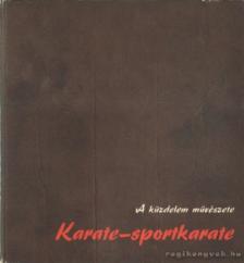 Kira Péter, Koncz János, Galambos Ferenc - Karate-sportkarate [antikvár]