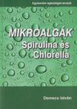 Demecs István - Mikroalgák [antikvár]