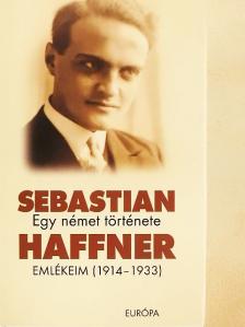 Sebastian Haffner - Egy német története [antikvár]