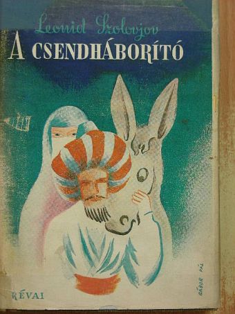 Leonid Szolovjov - A csendháborító [antikvár]