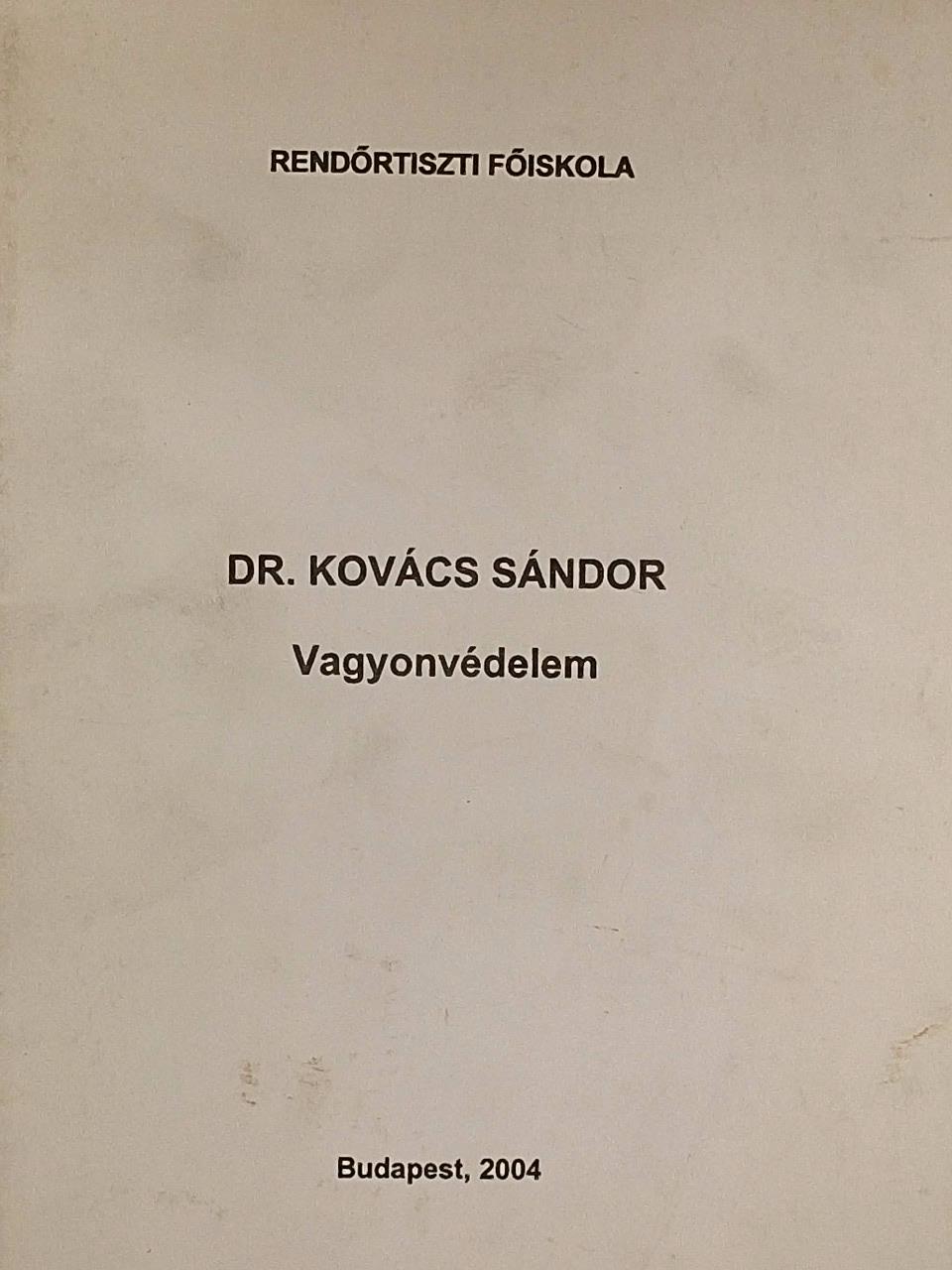 Dr. Kovács Sándor - Vagyonvédelem [antikvár]