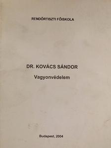 Dr. Kovács Sándor - Vagyonvédelem [antikvár]