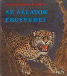 STEINMANN HENRIK - Az állatok fegyverei [antikvár]
