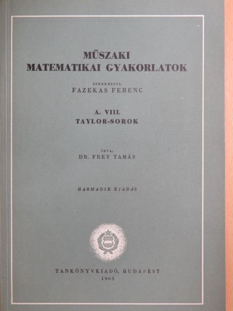 Frey Tamás - Műszaki matematikai gyakorlatok A. VIII. [antikvár]