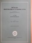 Frey Tamás - Műszaki matematikai gyakorlatok A. VIII. [antikvár]