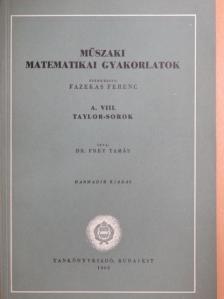 Frey Tamás - Műszaki matematikai gyakorlatok A. VIII. [antikvár]