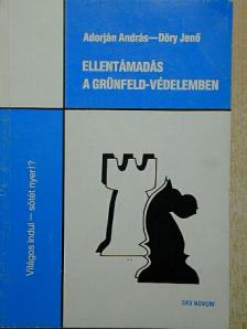 Adorján András - Ellentámadás a Grünfeld-védelemben [antikvár]