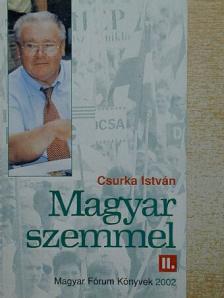 Csurka István - Magyar szemmel II. [antikvár]