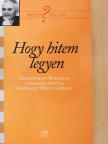 Heidl György - Hogy hitem legyen [antikvár]