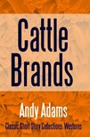 Adams Andy - Cattle Brands [eKönyv: epub, mobi]