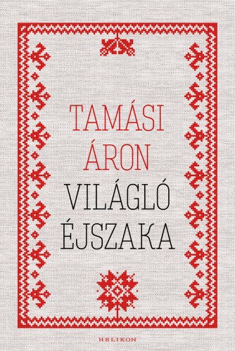 TAMÁSI ÁRON - Világló éjszaka [eKönyv: epub, mobi]