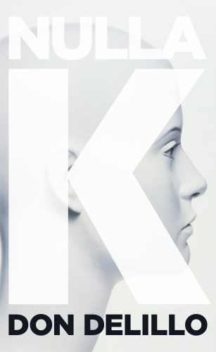Don DeLillo - Nulla K [eKönyv: epub, mobi]