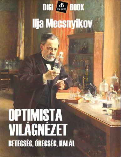 Mecsnyikov - Optimista világnézet [eKönyv: epub, mobi]