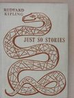Rudyard Kipling - Just so stories [antikvár]