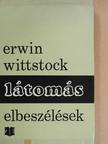 Erwin Wittstock - Látomás [antikvár]