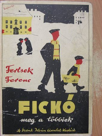 Fertsek Ferenc - Fickó meg a többiek [antikvár]