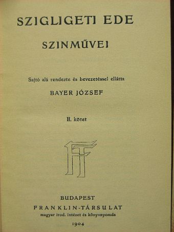 Szigligeti Ede - Szigligeti Ede szinművei II. (töredék) [antikvár]
