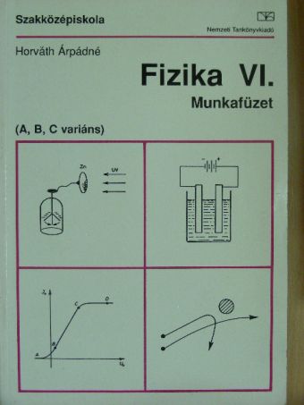 Horváth Árpádné - Fizika VI. [antikvár]