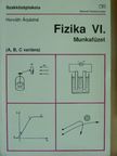 Horváth Árpádné - Fizika VI. [antikvár]