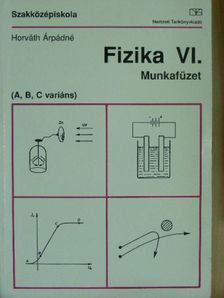 Horváth Árpádné - Fizika VI. [antikvár]
