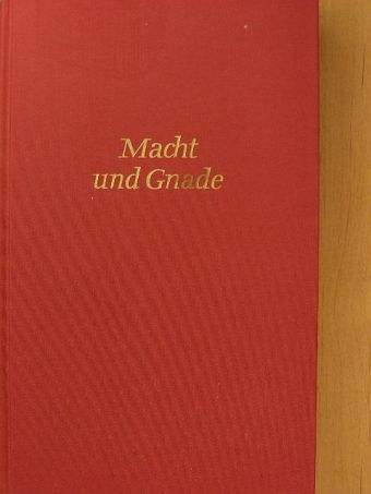 Reinhold Schneider - Macht und Gnade [antikvár]