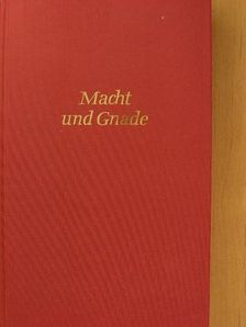 Reinhold Schneider - Macht und Gnade [antikvár]