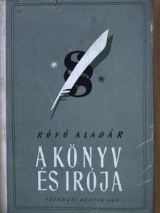 Dr. Kilham Roberts - A könyv és irója [antikvár]