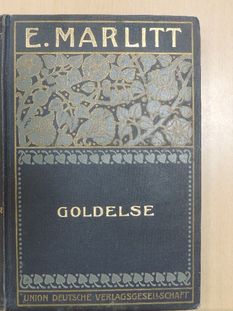 E. Marlitt - Goldelse (gótbetűs) [antikvár]