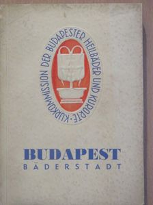 Szviezsényi Zoltán - Budapest die Stadt der Heilbäder [antikvár]