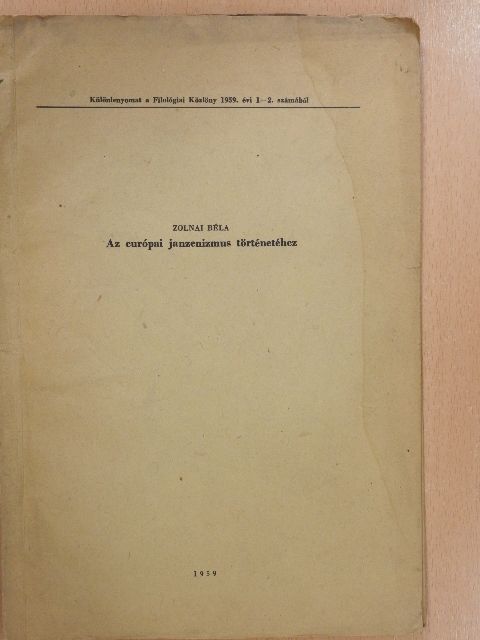 Zolnai Béla - Az európai janzenizmus történetéhez (aláírt példány) [antikvár]