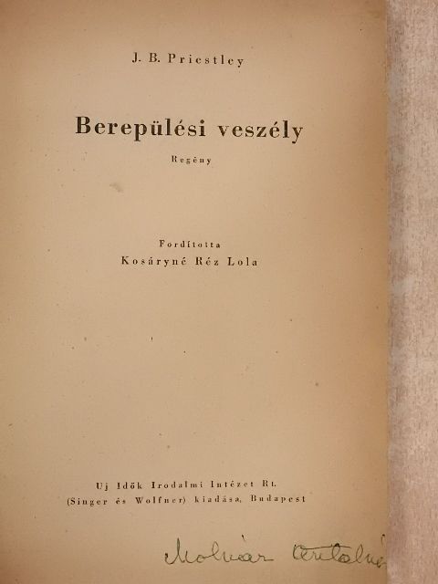 J. B. Priestley - Berepülési veszély [antikvár]