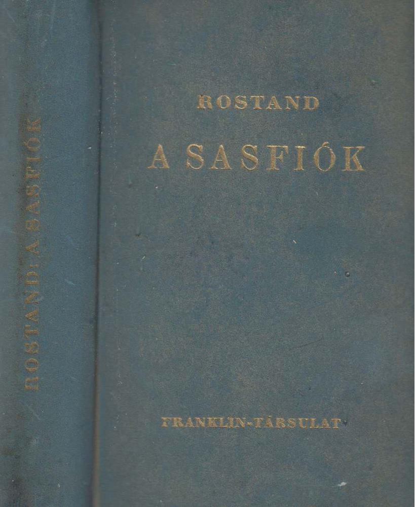 ROSTAND, EDMOND - A sasfiók [antikvár]