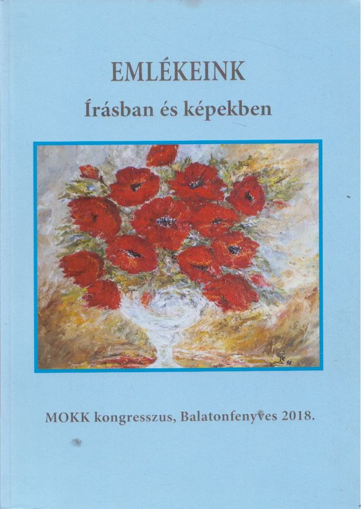 Dr. Fodor Etelka - Emlékeink írásban és képekben [antikvár]