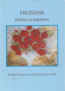 Dr. Fodor Etelka - Emlékeink írásban és képekben [antikvár]