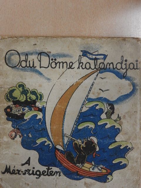 Balázs Anna - Odu Döme kalandjai a Méz-szigeten [antikvár]