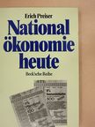 Erich Preiser - Nationalökonomie heute [antikvár]