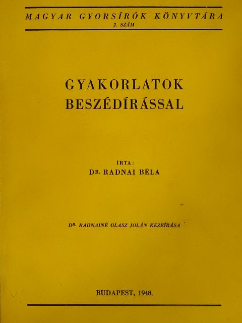 Dr. Radnai Béla - Gyakorlatok beszédírással [antikvár]