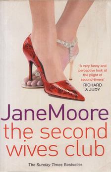 Jane Moore - The Second Wives Club [antikvár]
