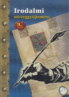 Schleicher Imréné - Irodalmi szöveggyűjtemény 9. osztály [antikvár]